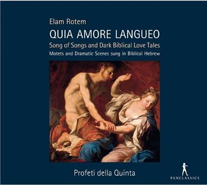 Profeti della Quinta, Elam Rotem & Elam Rotem - Quia Amore Langueo - Songs Of Songs And Dark Biblical Love Tales