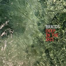 Braids - Deep In This Iris (Colored, LP)