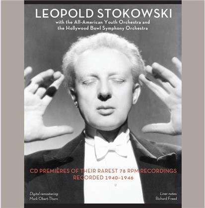 Leopold Stokowski, All-American Youth Orchestra & Hollywood Bowl Orchestra - CD Premieres Of Their Rares 78 RPM Recordings Recorded 1940-1946 - Digital Remastering Mark Obert-Thorn (Remastered, 3 CDs)