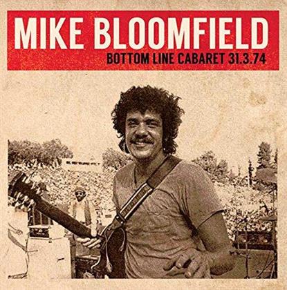 Mike Bloomfield - Bottom Line Cabaret 31/03/74 (2 CD)