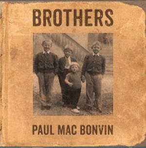 Paul Mac Bonvin - Brothers