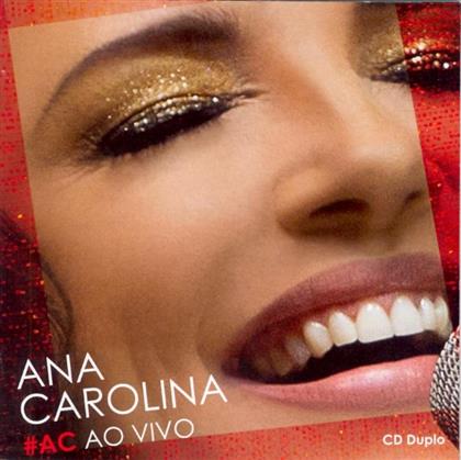 Ana Carolina - #Ac Ana Carolina - Ao Vivo (Édition Limitée, 2 CD)