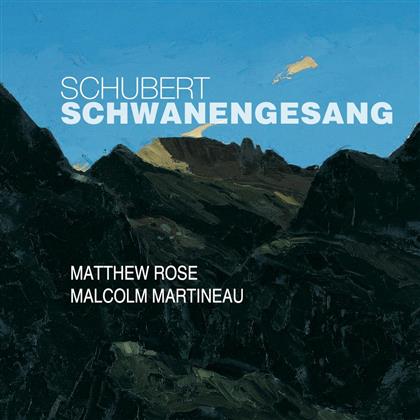 Franz Schubert (1797-1828), Matthew Rose & Malcolm Martineau - Schwanengesang & Der Hochzeitsbraten
