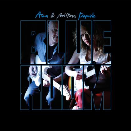 Ana Popovic & Milton Popovic - Blue Room