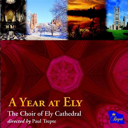 Choir Of Ely Cathedral, chor & Paul Trepte - A Year At Ely