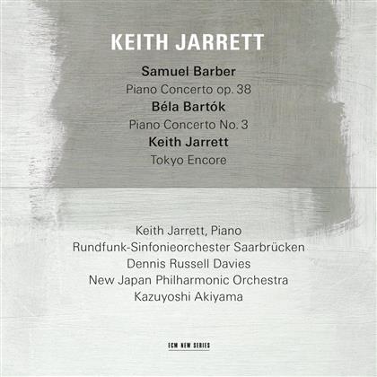 Samuel Barber (1910-1981), Béla Bartók (1881-1945), Keith Jarrett, Dennis Russell Davies, Kazuyoshi Akiyama, … - Barber: Piano Concerto op. 38, Bartok: Piano Concerto No. 3, Jarrett: Tokyo Encore