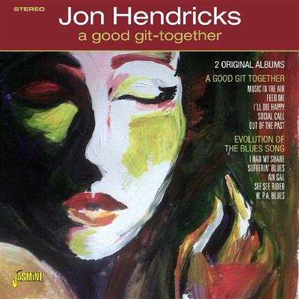 Jon Hendricks - A Good Git-Together (2015 Version)