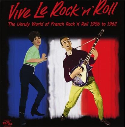 Vive Le Rock'N'Roll (Untruly World Of French Rock'N'Roll 1956-62)