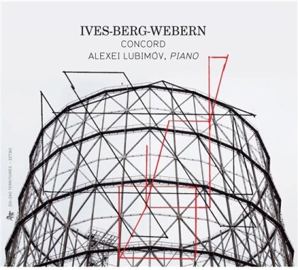 Charles Ives (1874-1954), Alban Berg (1885-1935), Anton Webern (1883-1945) & Alexei Lubimov - Concord