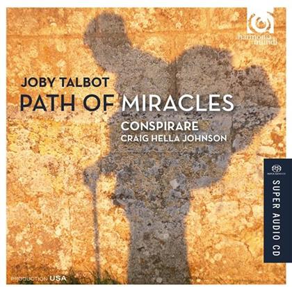 Joby Talbot, Craig Hella Johnson & Conspirare - Path Of Miracles (SACD)