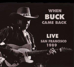 Buck Owens - When Buck Came Back Live San Francisco 1989 (2 CDs)