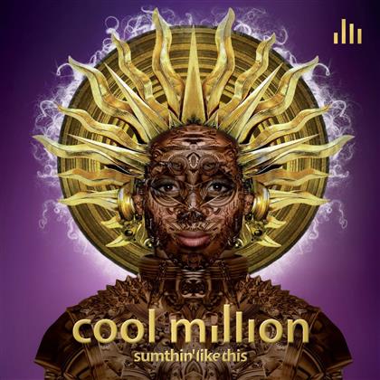 Cool Million - Sumthin' Like This