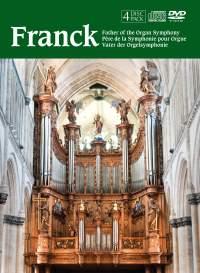 César Franck (1822-1890) - Father Of The Organ Symphony (2 CDs + 2 DVDs)