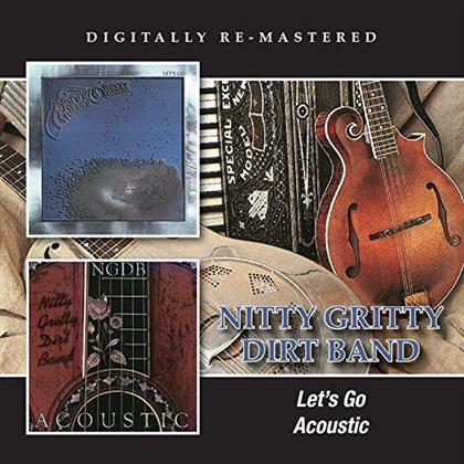 Nitty Gritty Dirt Band - Let's Go/Acoustic (Remastered)