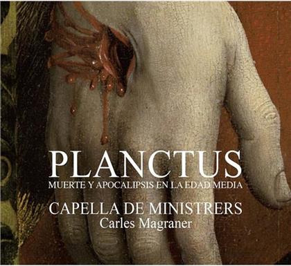 Capella de Ministrers, Mittelalter (476-1450) & Renaissance (1450-1599), Carles Magraner, Elisa Franzetti, Gabriel Diaz, … - Planctus - Muerte Y Apocalipsis En La Edad Media