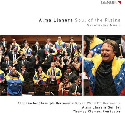 Alma Llanera Quintet, Sächsische Bläserphilharmonie, Saxon Wind Philharmonic & Thomas Clamor - Soul Of The Plains - Venezuelan Music