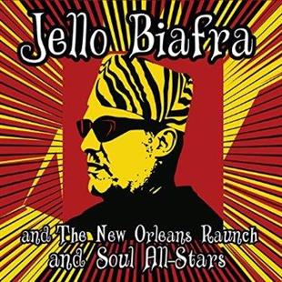 Jello Biafra - And The New Orleans Raunch and Soul All-Stars