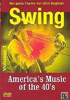 Swing Volume 1 - America's Music of the 40's