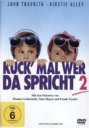 Kuck' mal wer da spricht 2 (1990)