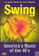 Swing Volume 2 - America's Music of the 40's