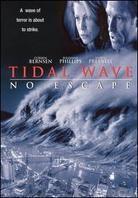 Tidal wave - No escape (1997)