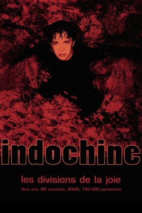 Indochine - Les divisions de la joie