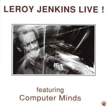 Leroy Jenkins - Live!