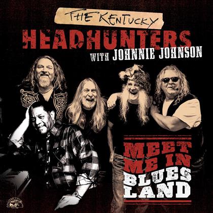 Kentucky Headhunters & Johnnie Johnson - Meet Me In Bluesland