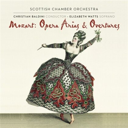 Wolfgang Amadeus Mozart (1756-1791), Christina Baldini, Elizabeth Watts & Scottish Chamber Orchestra - Arias & Overtures (SACD)