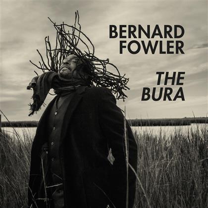 Bernard Fowler - Bura