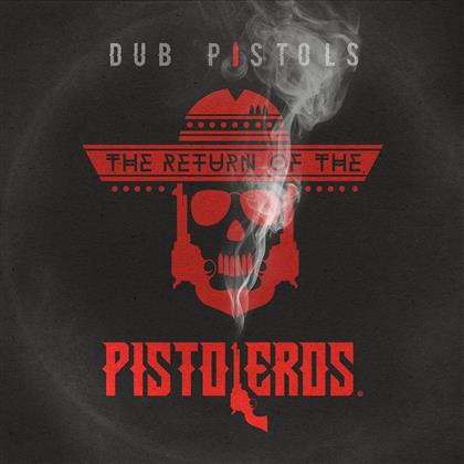 Dub Pistols - Return Of The Pistoleros (LP)