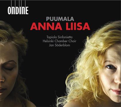 Tapiola Sinfonietta, Veli-Matti Puumala, Nils Schweckendiek, Jan Söberblom & Helsinki Chamber Choir - Anna Liisa - Opera In Three Acts (2 CDs)