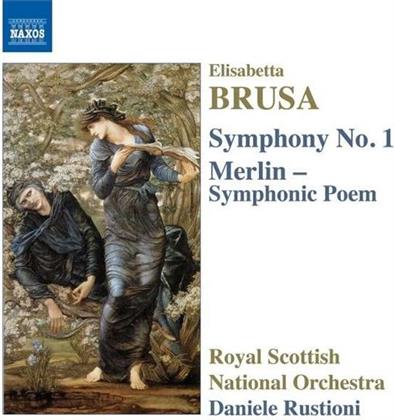 Elisabetta Brusa (B. 1954), Rustioni Daniele & Royal Scottish National Orchestra - Sinfonie 1- Merlin, Symphonic Poem