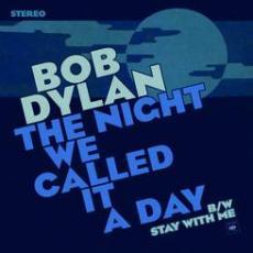 Bob Dylan - Night We Called It A Day/Stay With Me - RSD 2015, 7 Inch, Colored Vinyl (Colored, 7" Single)