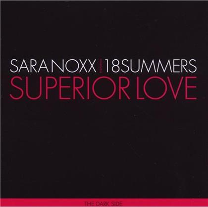 Sara Noxx & 18 Summers - Superior Love (The Dark Side)