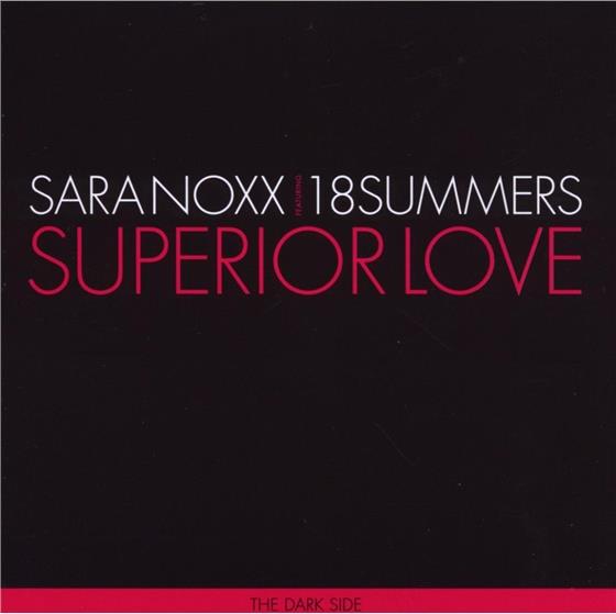 Sara Noxx & 18 Summers - Superior Love (The Dark Side)