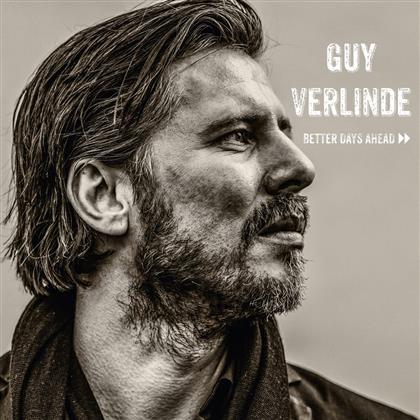 Guy Verlinde - Better Days Ahead (Digipack)