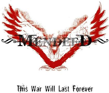 Mendeed - This War Last Forever