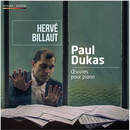 Paul Dukas (1865-1935) & Herve Billaut (Klavier) - Oeuvres Pour Piano