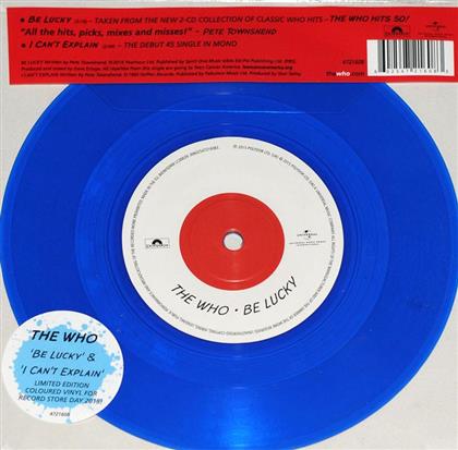The Who - Be Lucky / I Can't Explain - 7 Inch, RSD 2015, Blue Vinyl (Colored, 7" Single)