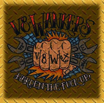 V8 Wankers - Harden The Fuck Up - & 1 Bonustrack (LP)