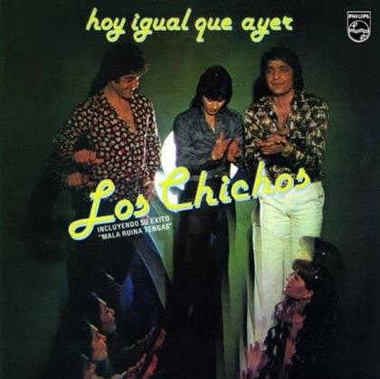 Los Chichos - Hoy Igual Que (Version Remasterisée)
