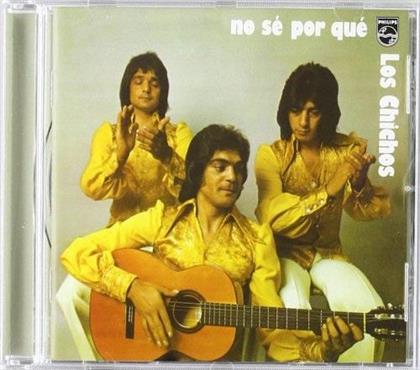 Los Chichos - No Se Por Que (Version Remasterisée)