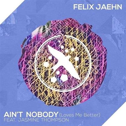 Felix Jaehn - Ain't Nobody (Loves Me Better)