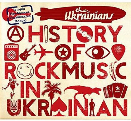 Ukrainians - A History Of Rock Music