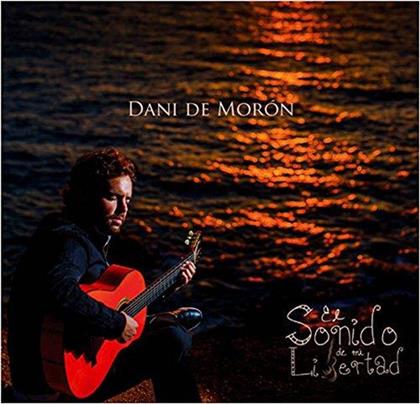 Dani De Moron - El Sonido De La Libertad