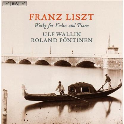 Franz Liszt (1811-1886), Ulf Wallin & Roland Pöntinen - Werke Für Violine + Klavier, Works For Violin And Piano (SACD)