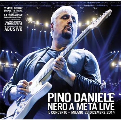 Pino Daniele - Nero A Metà Live - Il Concerto Milano 22 Dicembre (2 LPs)