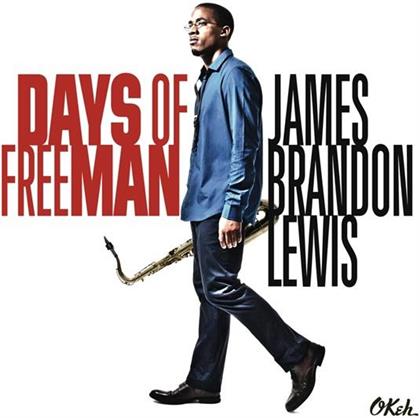 James Brandon Lewis - Days Of Freeman