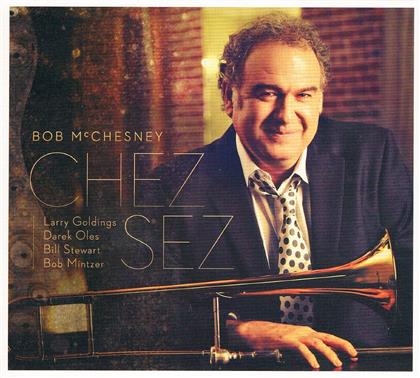 Bob McChesney - Chez Sez